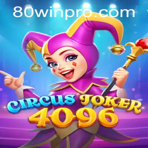 Enter the World of CircusJoker4096: A Thrilling Gaming Odyssey