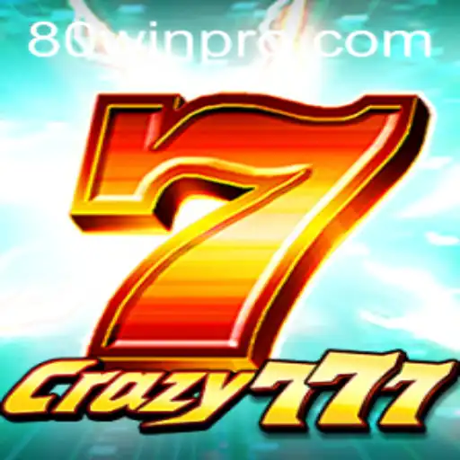Exciting Adventures Await in the World of Crazy777 with 80win Strategy