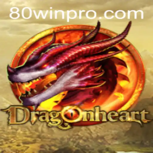 Unveiling the Realm of DragonHeart: A Journey to 80win