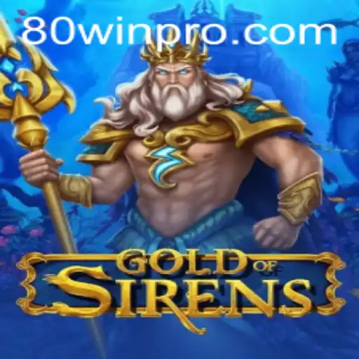 A Comprehensive Guide to GoldofSirens: The 80win Feature